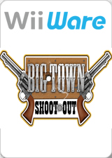 Big Town Shoot Out.jpg